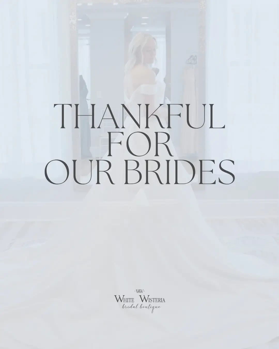 Gratitude &amp; Gowns: Why We’re Thankful for Our Brides Image